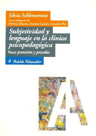 Subjetividad y lenguaje en la clinica psicopedagogica