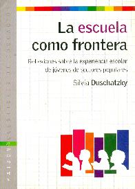 La Escuela como Frontera