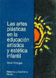 Las artes plasticas en la educacion artistica y estetica infantil