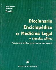 Diccionario Enciclopedico de Medicina Legal y ciencias afines