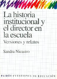 La historia institucional y el director en la escuela