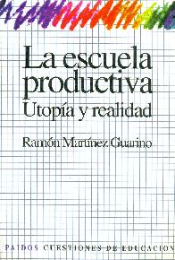 Escuela productiva, La :