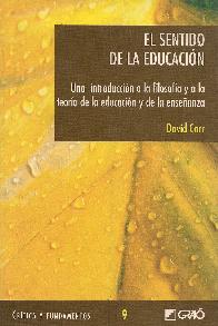 El Sentido de la Educacion Introduccion a la filosofia y a la teoria de la educacion y de la ensea