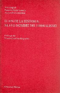 Fin de la historia : nuevo nombre del liberalismo, El