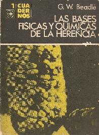 Las bases fisicas y quimicas de la herencia
