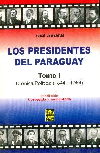 Los Presidentes del Paraguay  2 tomos