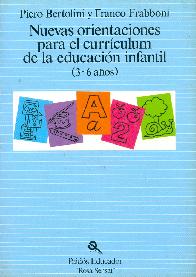 Nuevas orientaciones para el curriculum de la educacion infantil : (3-6 aos)