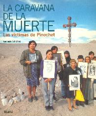 La caravana de la muerte. Las victimas de Pinochet