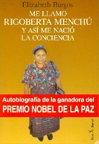 Me llamo Rigoberta Mench y as me naci la conciencia