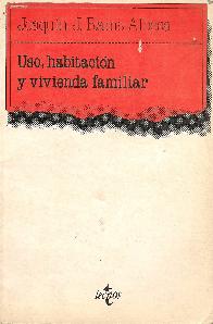 Uso, habitacion y vivienda familiar