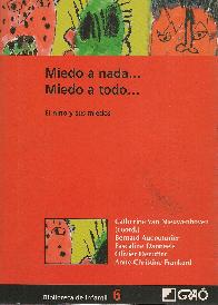Miedo a nada.. Miedo a todo