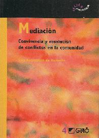 Mediacin Convivencia y resolucin de conflictos en la comunidad