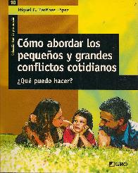 Como abordar los pequeos y grandes conflictos cotidianos