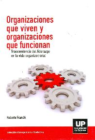 Organizaciones que viven y organizaciones que funcionan