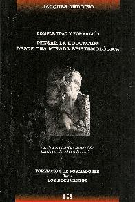 Pensar la educacion desde una mirada epistemologica