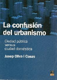 La confusin del urbanismo