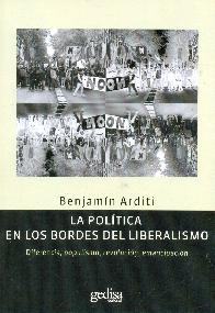 La poltica en los bordes del liberalismo