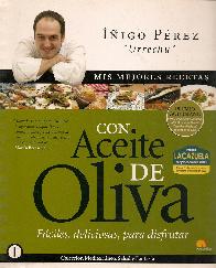 Mis Mejores Recetas con Aceite de Oliva