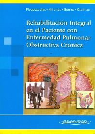 Rehabilitacin Integral en el Paciente con Enfermedad Pulmonar Obstructiva Crnica