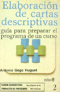 Elaboracion de cartas descriptivas guia para preparar el programa de un curso
