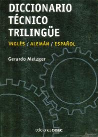 Diccionario Tecnico Trilingue Ingles/ Aleman/ Espaol