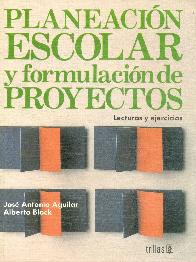 Planeacion escolar y formulacion de proyectos