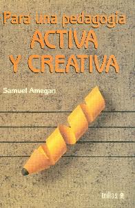 Para una pedagogia activa y creativa