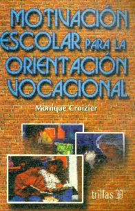 Motivacion escolar para la orientacion vocacional