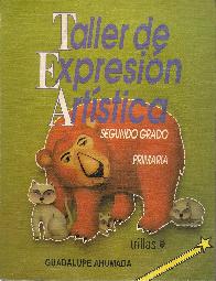 Taller de Expresion Artistica. Segundo Grado Primaria