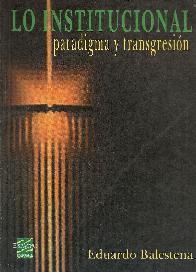 Lo Institucional: paradigma y transgresin