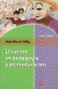 El cuento en pedagogia y en reeducacion