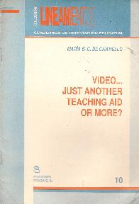 Video... just another teaching aid or more?