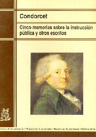 Cinco memorias sobre la instruccion publica y otros escritos