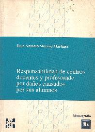 Responsabilidad de centros docentes y profesorado por daos causados por sus alumnos