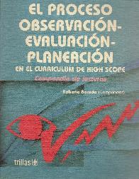 El proceso observacion-evaluacion-planeacion en el curriculum High Scope