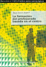 La formacion del profesorado basada en el centro