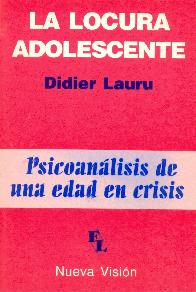 La Locura Adolescente