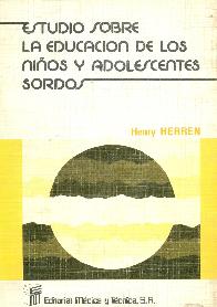 Estudio sobre la educacion de los nios y adolescentes sordos