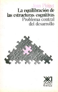 Equilibracion de las estructuras cognitivas, la