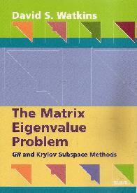 The Matrix Eigenvalue Problem