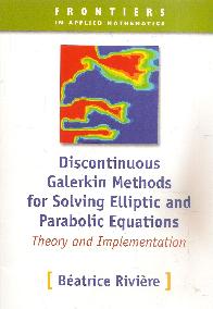 Discontinuos Galerkin Methods for Solving Elliptic and Parabolic Equations