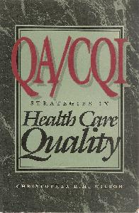 QA/CQIStrategies in Health Care Quality
