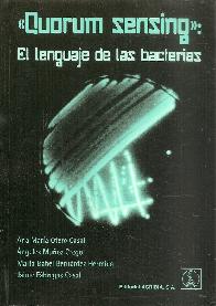 Quorum sensing. El lenguaje de las bacterias