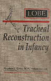 Tracheal reconstruction in infancy
