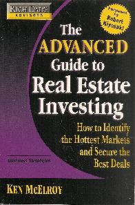 The advanced guide to real state investing