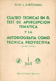 Cuatro tecnicas en el test de apercepcion tematica y la autobiografia como tecnica proyectiva