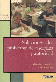 Soluciones a los problemas de disciplina y autoridad