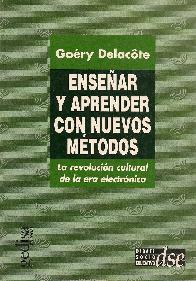 Ensear y aprender con nuevos metodos la revolucion cultural de la era electronica