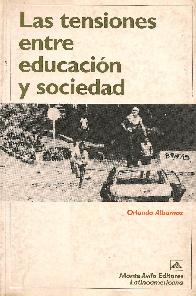 Las tensiones entre educacion y sociedad