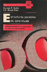 Estructuras paralelas de aprendizaje, fortalecimiento de la innovacion en sistemas burocraticos